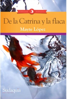 De la Catrina y la flaca book cover