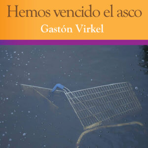 Hemos vencido el asco